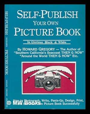 Seller image for Self-Publish Your Own Picture Book for sale by MW Books