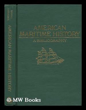 Seller image for American Maritime History: a Bibliography / Susan K. Kinnell, Susanne R. Ontiveros, Editors for sale by MW Books