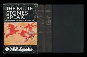 Seller image for The Mute Stones Speak; the Story of Archaeology in Italy In Two Volumes for sale by MW Books