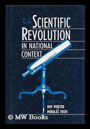 Seller image for The Scientific Revolution in National Context / Edited by Roy Porter, Mikulas Teich for sale by MW Books