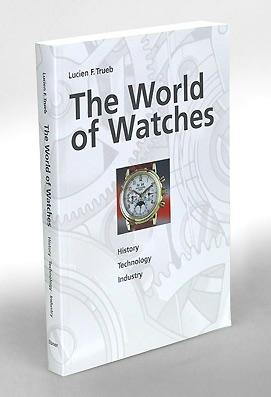 Imagen del vendedor de The world of watches. History - Technology - Industry. a la venta por Antiquariat An der Rott Oswald Eigl
