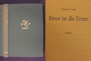 Imagen del vendedor de Bitter ist die Ernte - Roman a la venta por Buchantiquariat Uwe Sticht, Einzelunter.