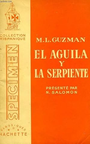 Immagine del venditore per EL AGUILA Y LA SERPIENTE venduto da Le-Livre