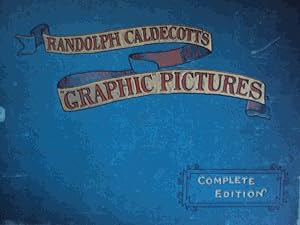 Seller image for Randolph Caldecott's "Graphic" Pictures Complete Edition for sale by C P Books Limited