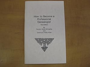Seller image for How to become a Professional Genealogist for sale by By The Lake Books