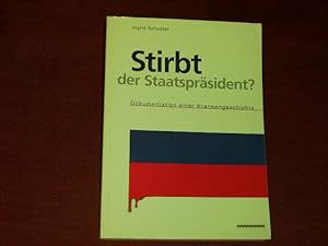Seller image for Stirbt der Staatsprsident?. for sale by Der-Philo-soph