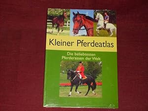 Seller image for Kleiner Pferdeatlas: Die beliebtesten Pferderassen der Welt. for sale by Der-Philo-soph