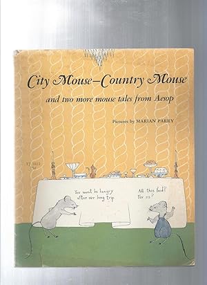 Immagine del venditore per COUNTRY MOUSE CITY MOUSE and two ore mouse tales from Aesop venduto da ODDS & ENDS BOOKS