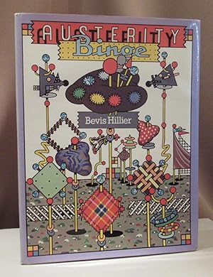 Seller image for Austerity Binge: The Decorative Arts of the Forties and Fifties. Foreword by Sir John Betjeman. for sale by Dieter Eckert