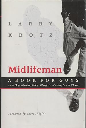Seller image for Midlifeman A Book for Guys and the Women who Want to Understand Them for sale by BYTOWN BOOKERY