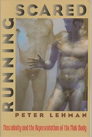 Seller image for Running Scared Masculinity and the Representation of the Male Body for sale by BYTOWN BOOKERY