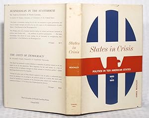 Image du vendeur pour States In Crisis - Politics In Ten American States - 1950-1962 mis en vente par you little dickens