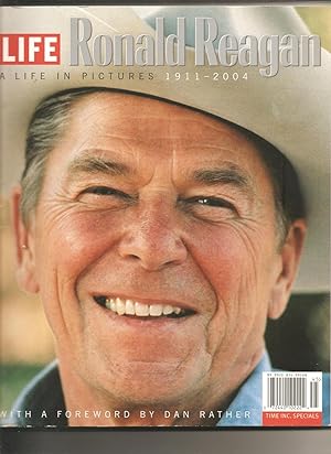 Ronald Reagan: A Life in Pictures; 1911-2004