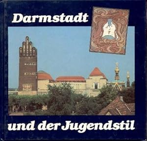 Immagine del venditore per Darmstadt und der Jugendstil. venduto da Galerie Joy Versandantiquariat  UG (haftungsbeschrnkt)