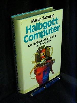 Seller image for Halbgott Computer - Die fantastische Realitt der 70er Jahre - for sale by Erlbachbuch Antiquariat