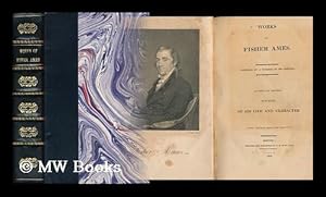 Immagine del venditore per Works of Fisher Ames. Comp. by a Number of His Friends. to Which Are Prefixed Notices of His Life and Character . [By J. T. Kirkland] venduto da MW Books Ltd.