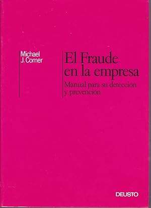 EL FRAUDE EN LA EMPRESA Manual para su detección y prevención