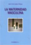 Seller image for MATERNIDAD MASCULINA for sale by AG Library