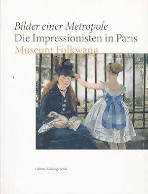 Immagine del venditore per Bilder einer Metropole. Die Impressionisten in Paris. Museum Folkwang ; [2. Oktober 2010 bis 30. Januar 2011]. venduto da Fundus-Online GbR Borkert Schwarz Zerfa