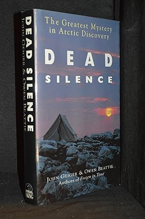 Seller image for Dead Silence; The Greatest Mystery in Arctic Discovery for sale by Burton Lysecki Books, ABAC/ILAB