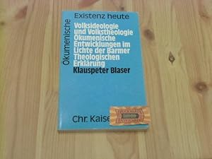 Bild des Verkufers fr Volksideologie und Volkstheologie - kumenische Entwicklungen im Lichte der Barmer theologischen Erklrung. kumenische Existenz heute 7. zum Verkauf von Druckwaren Antiquariat