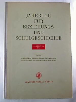 Jahrbuch für Erziehungs- und Schulgeschichte. - Jg. 4 / 1964