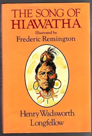 Song of Hiawatha Illustrated by Frederic Remington
