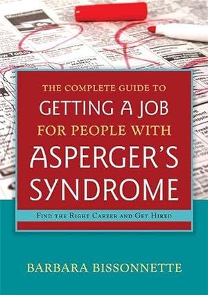 Imagen del vendedor de The Complete Guide to Getting a Job for People with Asperger's Syndrome (Paperback) a la venta por Grand Eagle Retail