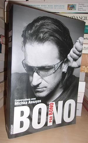 Imagen del vendedor de BONO PAR BONO : Conversations Avec Michka Assayas a la venta por Planet's books