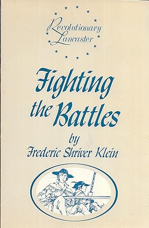 Image du vendeur pour Fighting the Battles mis en vente par GLENN DAVID BOOKS