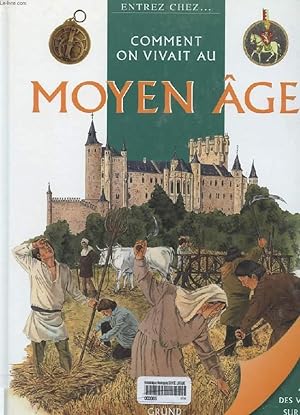 Seller image for COMMENT ON VIVAIT AU MOYEN AGE for sale by Le-Livre