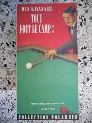 Imagen del vendedor de Tout fout le camp ! a la venta por Frederic Delbos