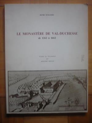 Le Monastère de Val-Duchesse de 1262 à 1662
