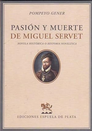 Bild des Verkufers fr Pasin y muerte de Miguel Servet zum Verkauf von LIBRERA GULLIVER