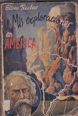 Seller image for Mis exploraciones en Amrica for sale by LIBRERA GULLIVER