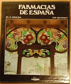 Imagen del vendedor de FARMACIAS DE ESPAA. Breve historia de la farmacia en Espaa, por FG. Folch Jou. Farmacias de Espaa y fotografa por Luis Agromayor. Texto en Castellano y Alemn a la venta por Fbula Libros (Librera Jimnez-Bravo)