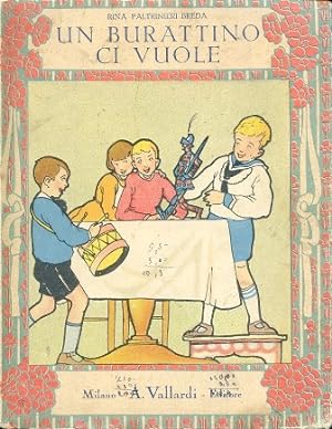 Imagen del vendedor de Un burattino ci vuole. Racconto (con cinque tavole e coperta a colori) a la venta por Gilibert Libreria Antiquaria (ILAB)