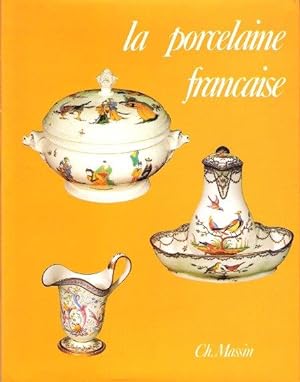 Image du vendeur pour La Porcelaine Franaise mis en vente par Au vert paradis du livre