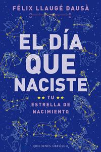 Seller image for EL DIA QUE NACISTE for sale by KALAMO LIBROS, S.L.