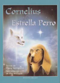 Seller image for CORNELIUS Y LA ESTRELLA PERRO for sale by KALAMO LIBROS, S.L.