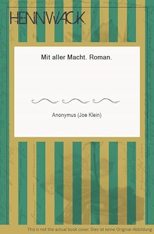 Seller image for Mit aller Macht. Roman. for sale by HENNWACK - Berlins grtes Antiquariat