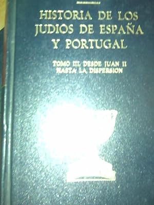 Historia De Los Judíos De España y Portugal III