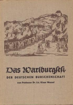 Bild des Verkufers fr Das Wartburgfest der deutschen Burschenschaft am 18. Oktober 1817,. (Verffentlichungen der Wartburg-Stiftung 2). zum Verkauf von Galerie Joy Versandantiquariat  UG (haftungsbeschrnkt)