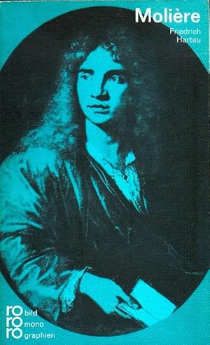 Molière in Selbstzeugnissen und Bilddokumenten.