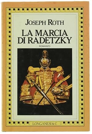 LA MARCIA DI RADETZKY. Romanzo.: