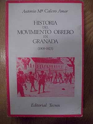 HISTORIA DEL MOVIMIENTO OBRERO EN GRANADA (1909-1923)
