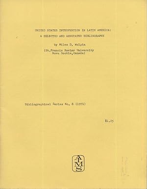 Seller image for United States Intervention in Latin America: A Selected and Annotated Bibliography for sale by Page 1 Books - Special Collection Room