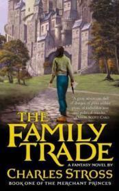 The Family Trade (Merchant Princes Book 1)