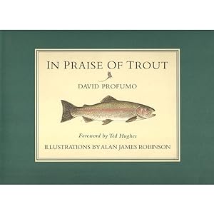 Seller image for IN PRAISE OF TROUT. David Profumo. for sale by Coch-y-Bonddu Books Ltd