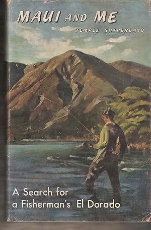 Seller image for MAUI AND ME: A SEARCH FOR A FISHERMAN'S EL DORADO. By Temple Sutherland. for sale by Coch-y-Bonddu Books Ltd